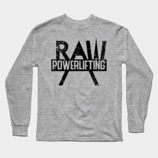 Raw Powerlifting Themed Special Design T-shirts Long Sleeve T-Shirt